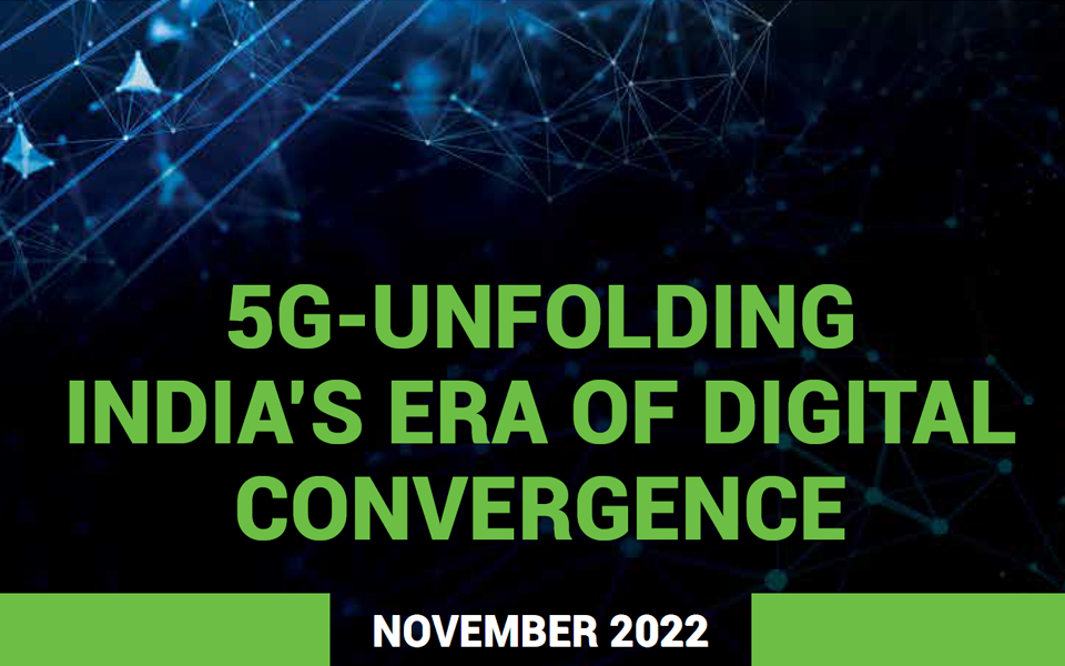 5G – Unfolding India’s Era of Digital Convergence 