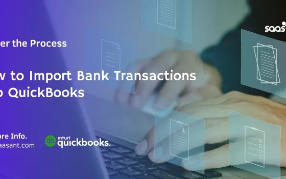 Simplify Your Finances: A Step-by-Step Guide to Bank Transaction Imports in QuickBooks