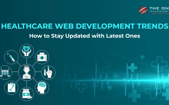 Healthcare web development trends: How to Stay Updated with Latest Ones