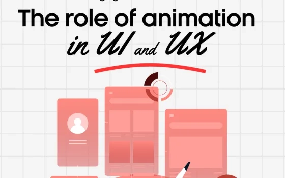 Bringing Interfaces to Life: The Role of Animation in UI and UX