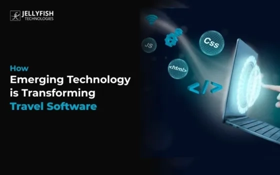 Emerging Tech Shaping Custom Travel Software Solutions