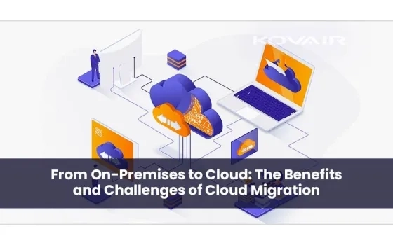Migrating Data: Exploring the Advantages and Challenges of Shifting from On-Premises to the Cloud