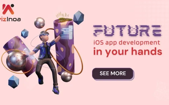 From Idea to App Store: Your Guide to iOS App Development with Wizinoa