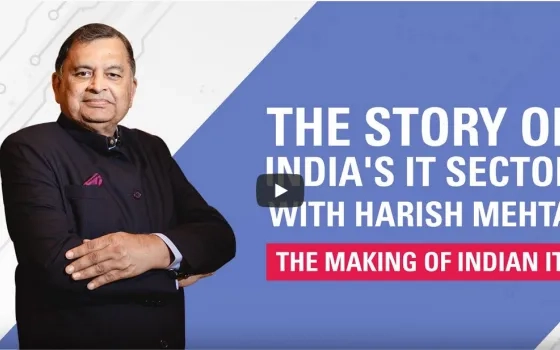 The Making of Indian IT: In Conversation with Harish Mehta, Founding Member and 1st elected Chairman NASSCOM