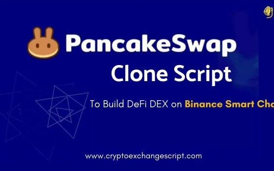PancakeSwap Clone Script | PancakeSwap Clone | Create DeFi Exchange like PancakeSwap