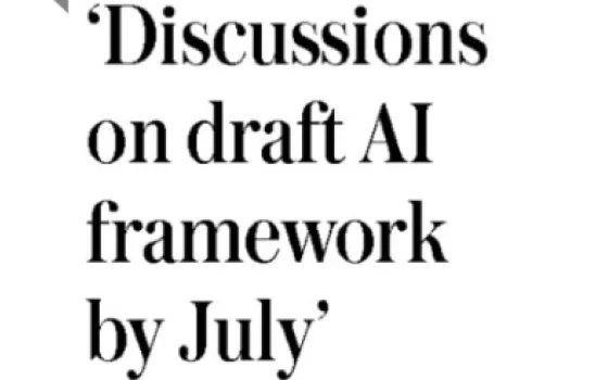 Discussions on draft AI framework by July