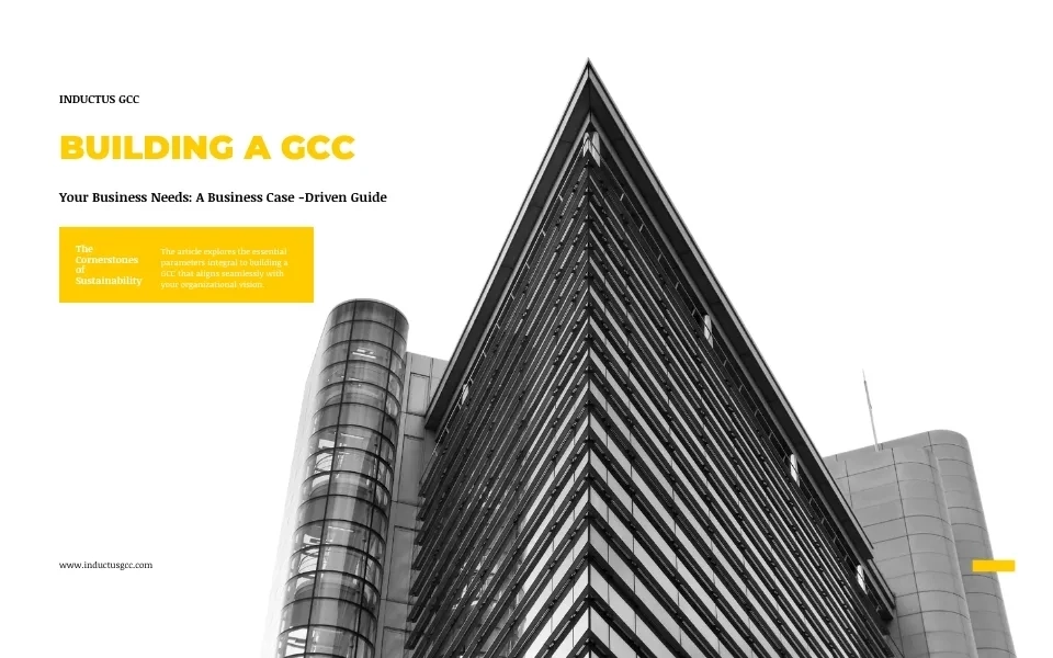 Building the Global Capability Centre Your Business Needs: A Business Case-Driven Guide