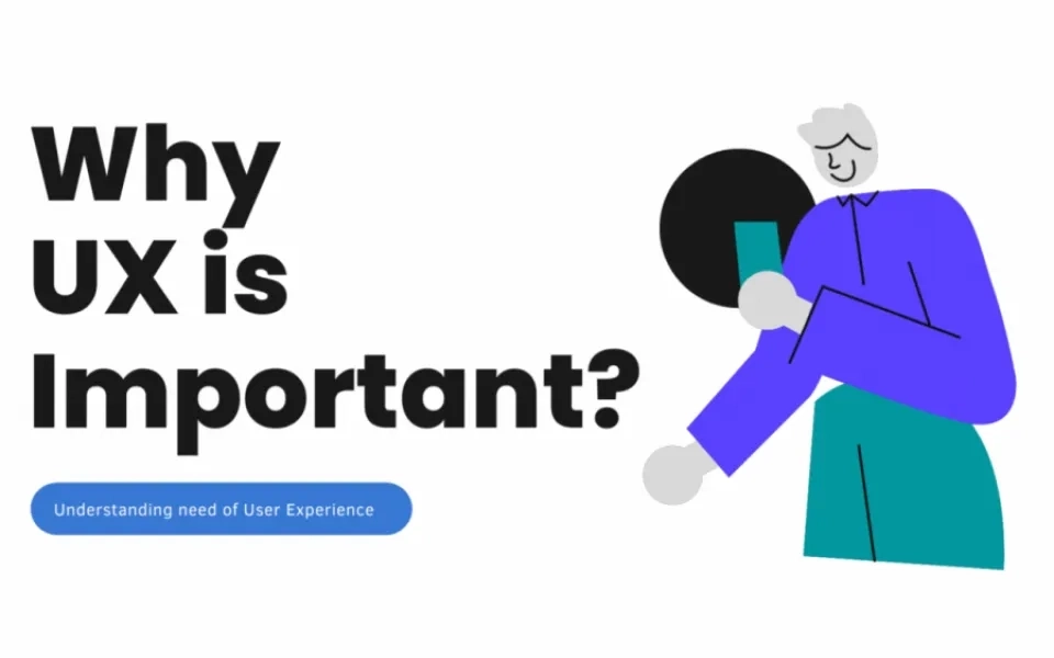 Why UX is important?