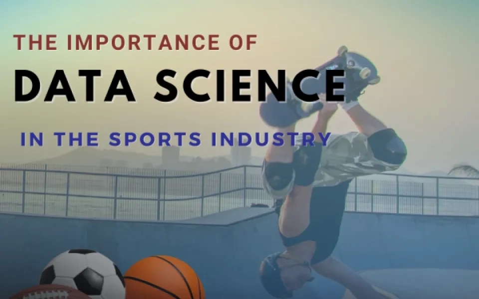 The Importance of Data Science in the Sports Industry
