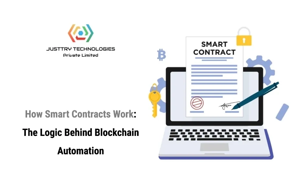 How Smart Contracts Work: The Logic Behind Blockchain Automation