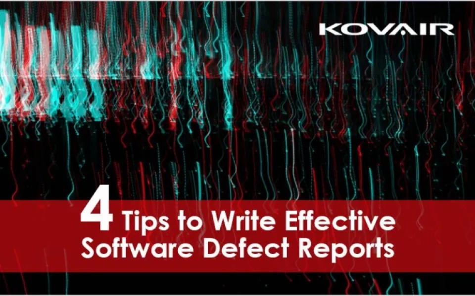 Tips to Write Effective Software Defect Reports