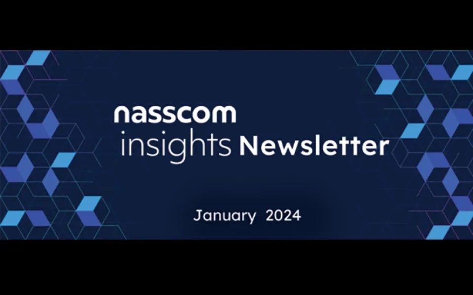 NASSCOM Insights Newsletter- January 2024 