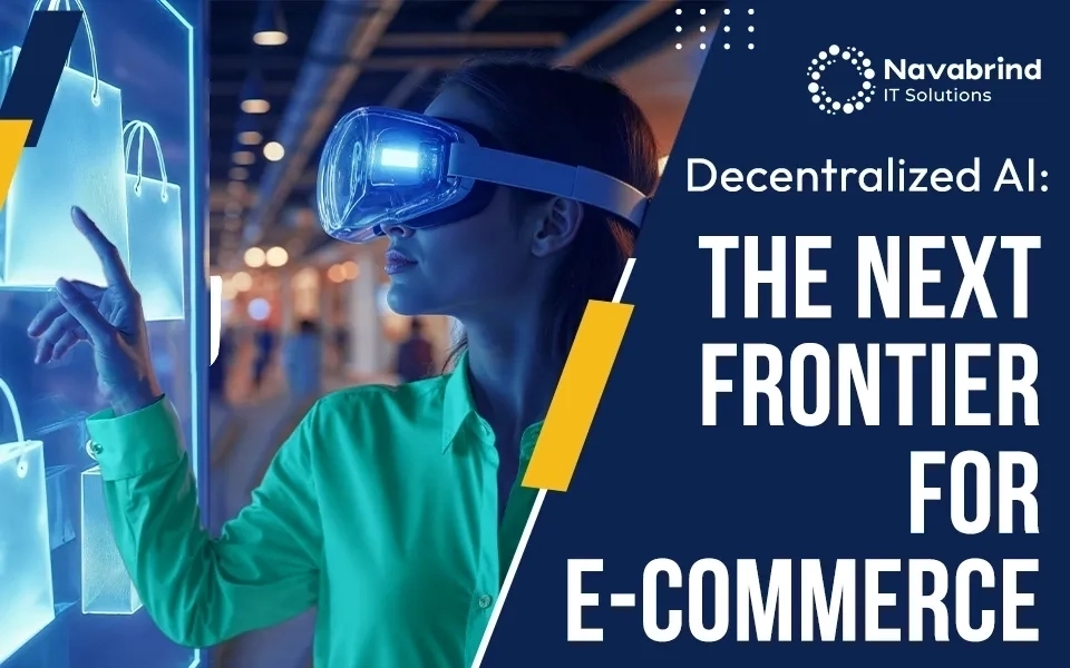 Decentralized AI: The Next Frontier for E-Commerce