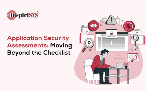 Application Security Assessments: Moving Beyond the Checklist