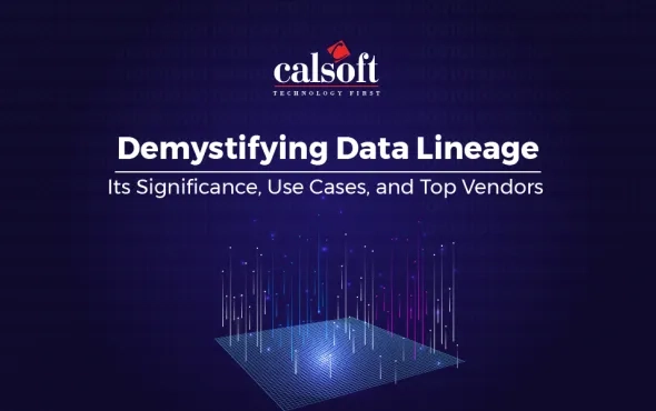 Demystifying Data Lineage: Its Significance, Use Cases, and Top Vendors 