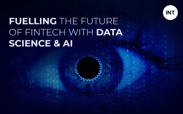 Fueling the Future of Fintech With Data Science and AI