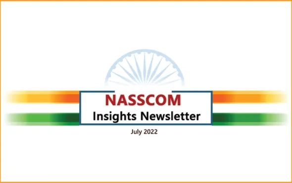 NASSCOM Insights Newsletter-July 2022