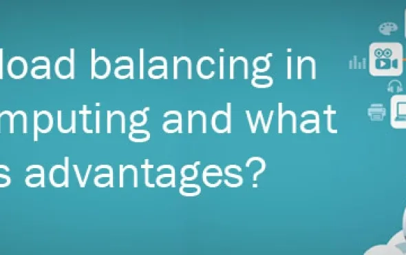 What is load balancing in Cloud Computing and what are its advantages?