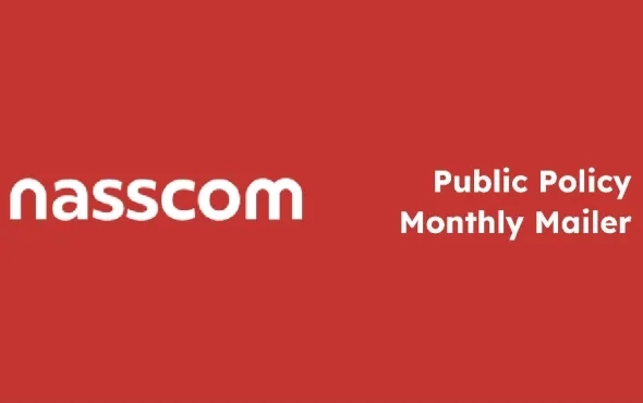 Nasscom Public Policy Highlights | Volume 7, Issue 5 | May 2025