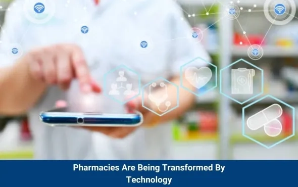 How Technology Is Changing The Retail Pharmacy Landscape