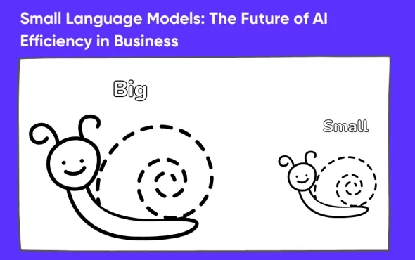 Small Language Models: The Future of AI Efficiency in Business