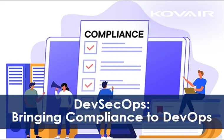 Bringing Compliance to DevOps and Essential Components for DevSecOps Compliance