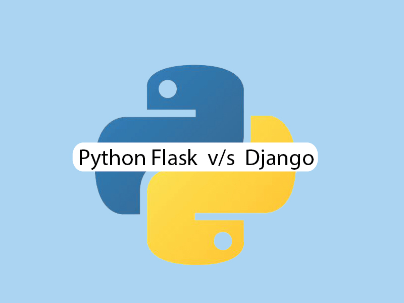 Python Flask vs Django