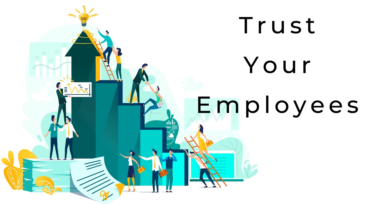 Trust your employees