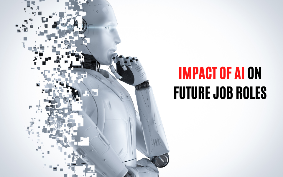 Impact Of Ai On Future Job Roles Nasscom The Official Community Of Indian It Industry 7756