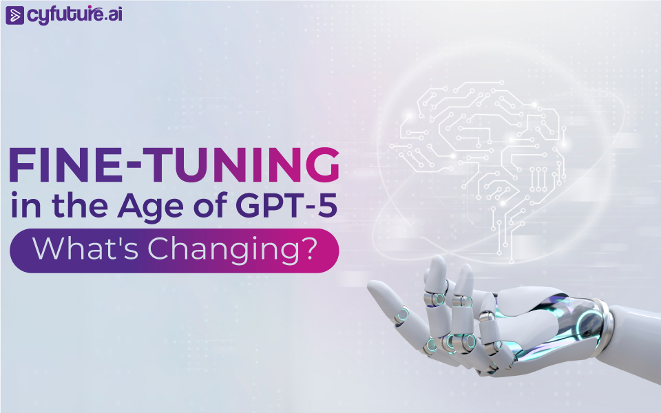 Fine-Tuning in the Age of GPT-5: What's Changing?