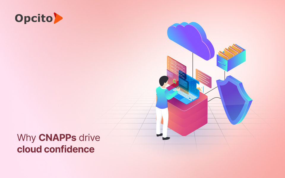 Why you need CNAPP to secure your cloud