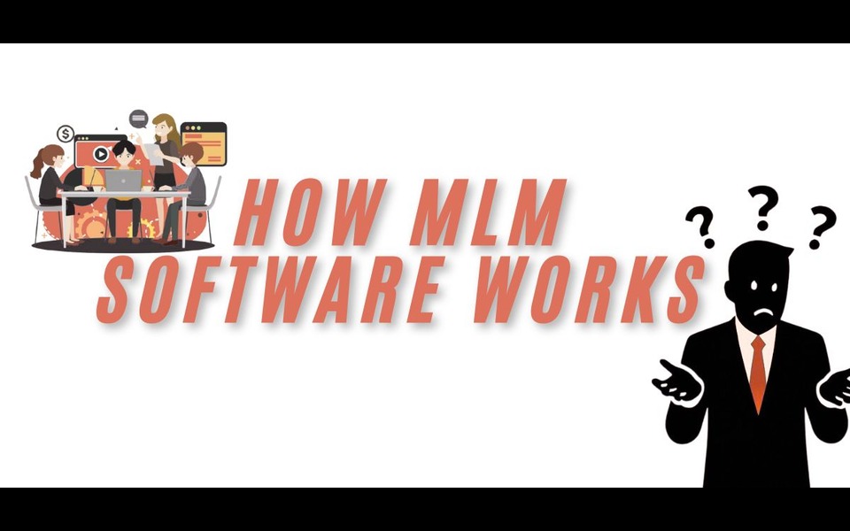 How MLM Software Works