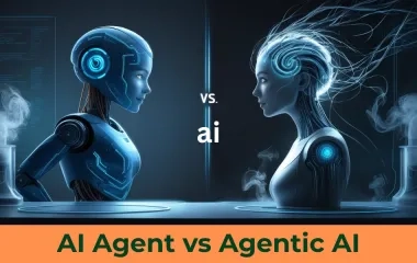 AI Agent vs Agentic AI: Understanding the Difference and Strategic Implications