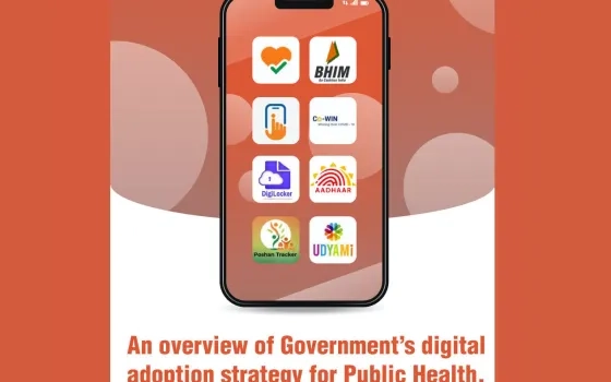 Government’s digital adoption strategy for Public Health, Vaccination & E-Governance