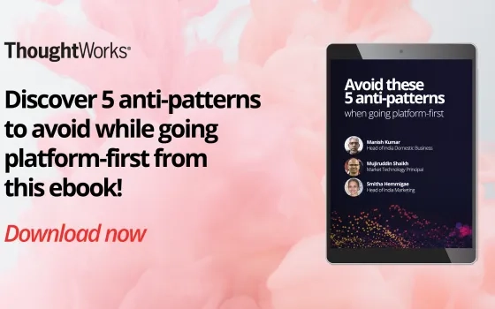 5 Anti-Patterns to Avoid in Your Platform Strategy