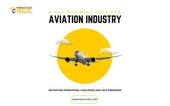 Strategic Transformation in Aviation: Building Future-Ready Global Capability Centers (GCCs) in India