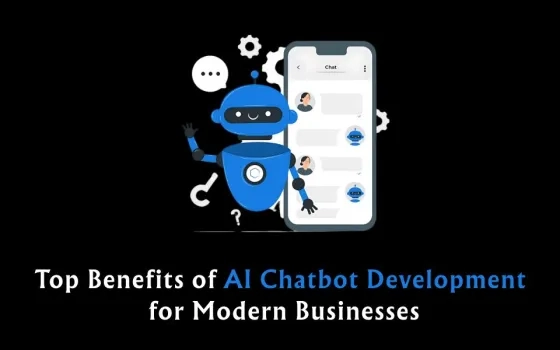 Top Benefits of AI Chatbot Development for Modern Businesses