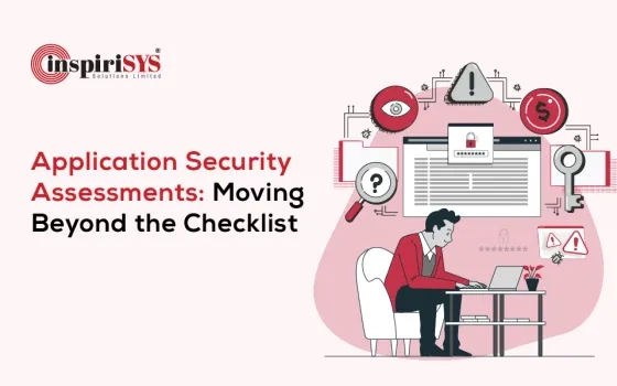 Application Security Assessments: Moving Beyond the Checklist