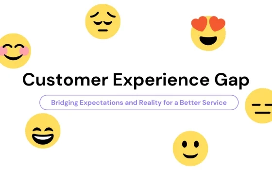 Closing the Customer Experience Gap: Bridging Expectations and Reality for a Better Service