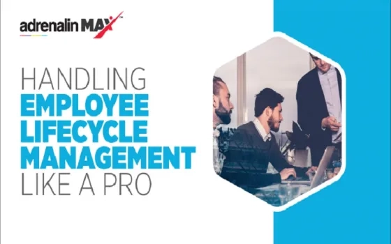 Handling Employee Lifecycle Management like a Pro