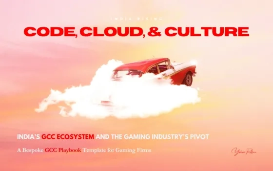 India’s GCCs and the Gaming Industry’s Pivot