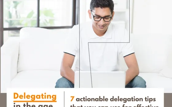 DELEGATING IN THE TIMES OF REMOTE WORKING