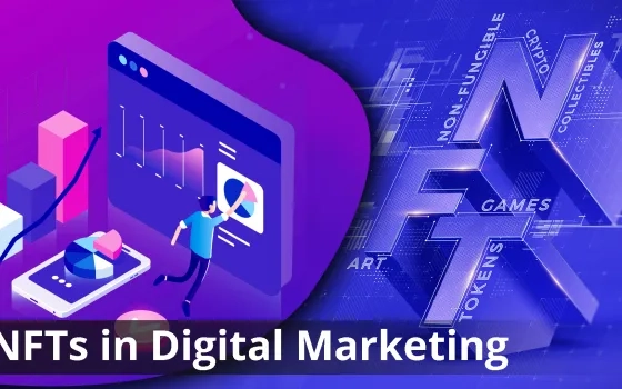 NFTs IN DIGITAL MARKETING WILL REVOLUTIONIZE THE WAY YOU BUY & SELL
