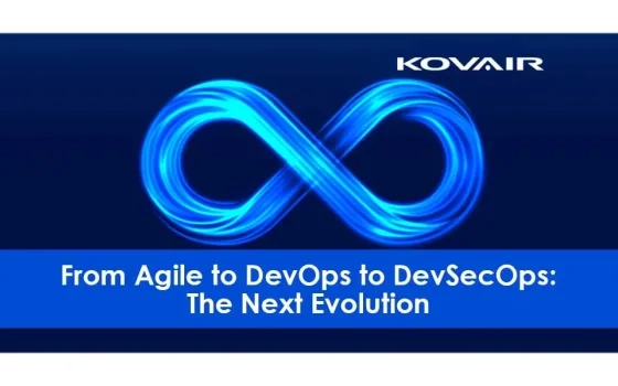 The Next Evolution from Agile to DevOps to DevSecOps