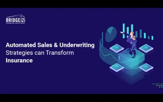 Automated Sales & Underwriting Strategies can Transform Insurance