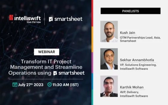 WEBINAR: Transform IT Project Management and Streamline Operations using Smartsheet
