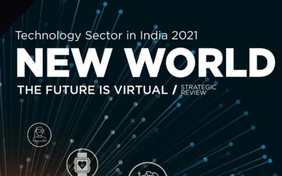 Technology Sector In India 2021- New World: The Future is Virtual/Strategic Review