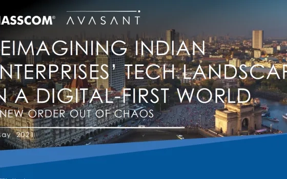 Reimagining Indian Enterprises' Tech Landscape in a Digital-First World – A New Order Out of Chaos