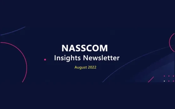 NASSCOM Insights Newsletter-August-22