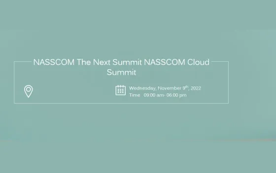 NASSCOM The Next Summit​ NASSCOM Cloud Summit